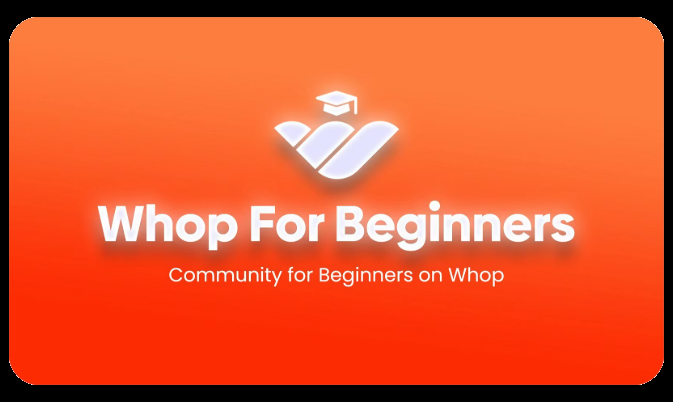 Whop For Beginners